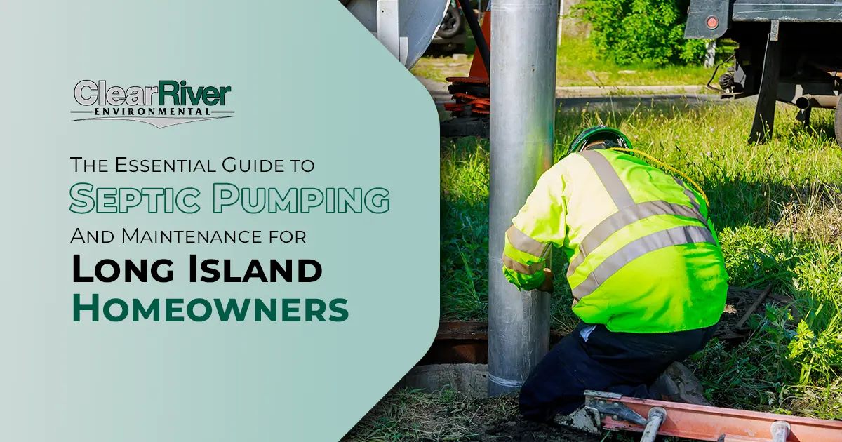 Septic pumping and maintenance for long island home owners
